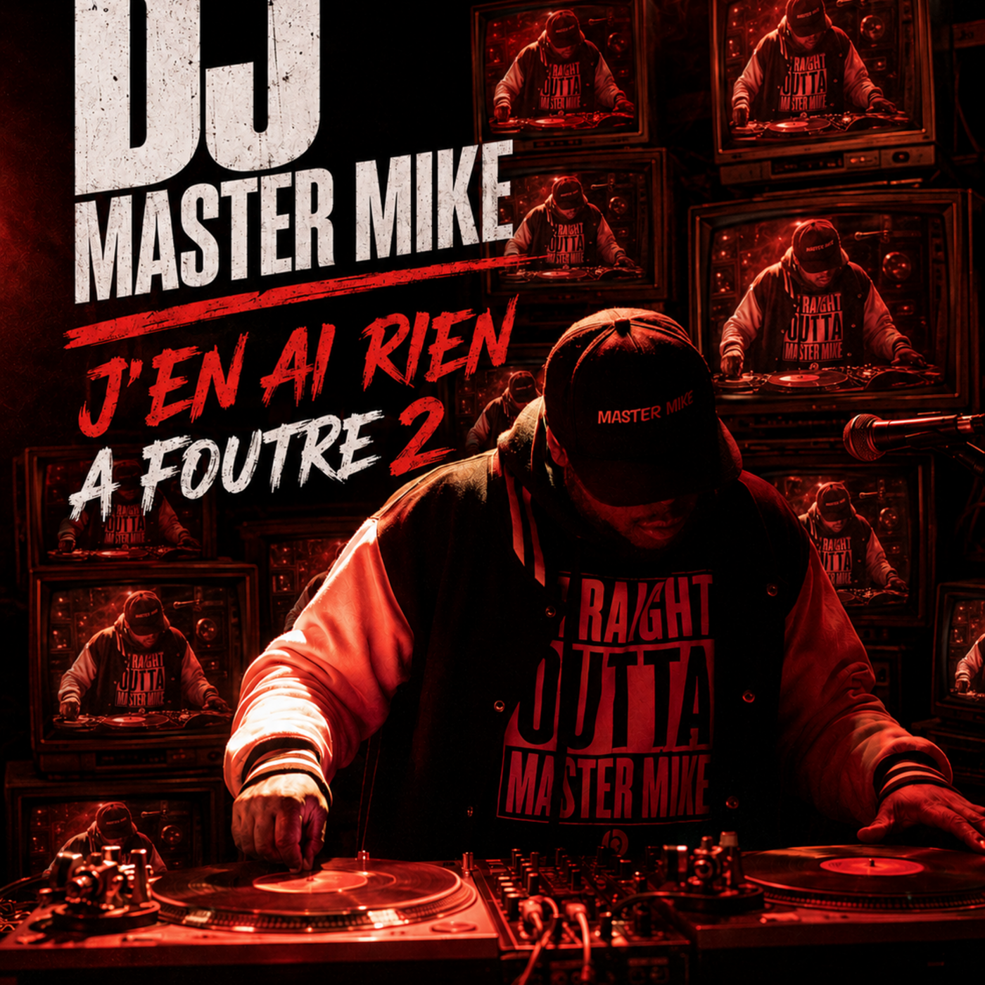 DJ MASTER MIKE - J'EN AI RIEN A FOUTRE 2 episode artwork