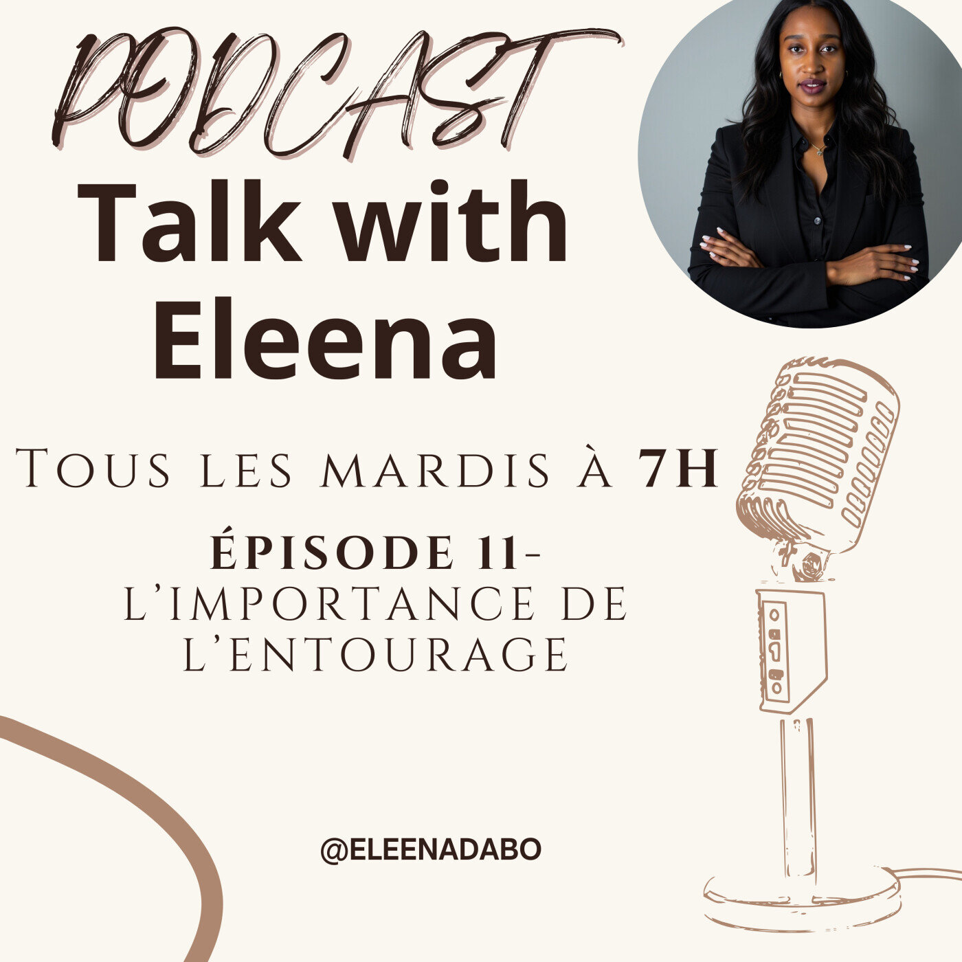 Episode 11: L'importance de l'entourage