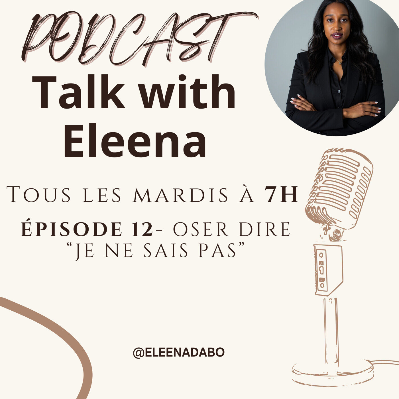 Episode 12: Oser dire " Je ne sais pas "