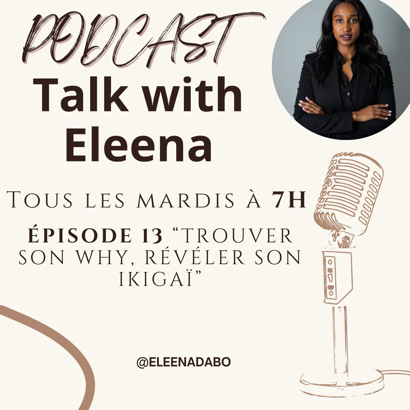 Episode 13: "Trouver son Why, révéler son Ikigaï”
