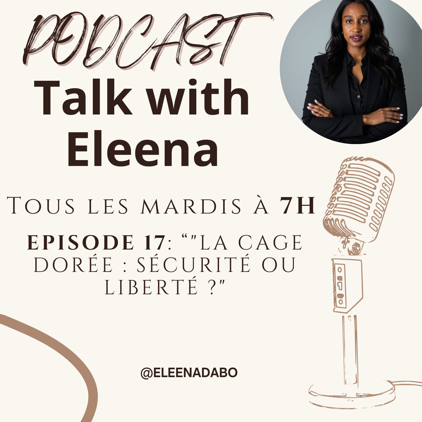 Episode 17: "La cage dorée : sécurité ou liberté ?"