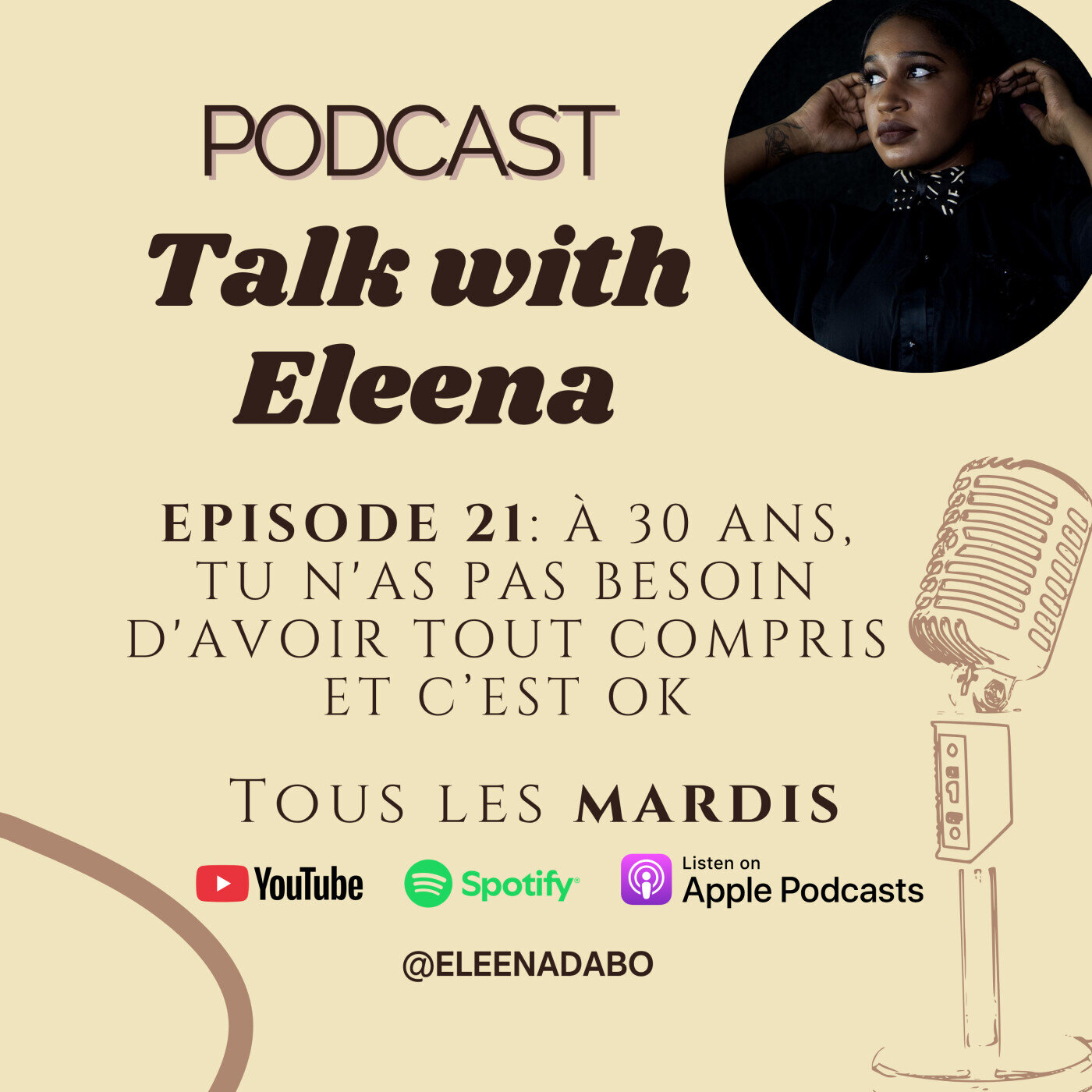 Episode 21: À 30 ans, tu n’as pas besoin d’avoir tout compris et c’est OK