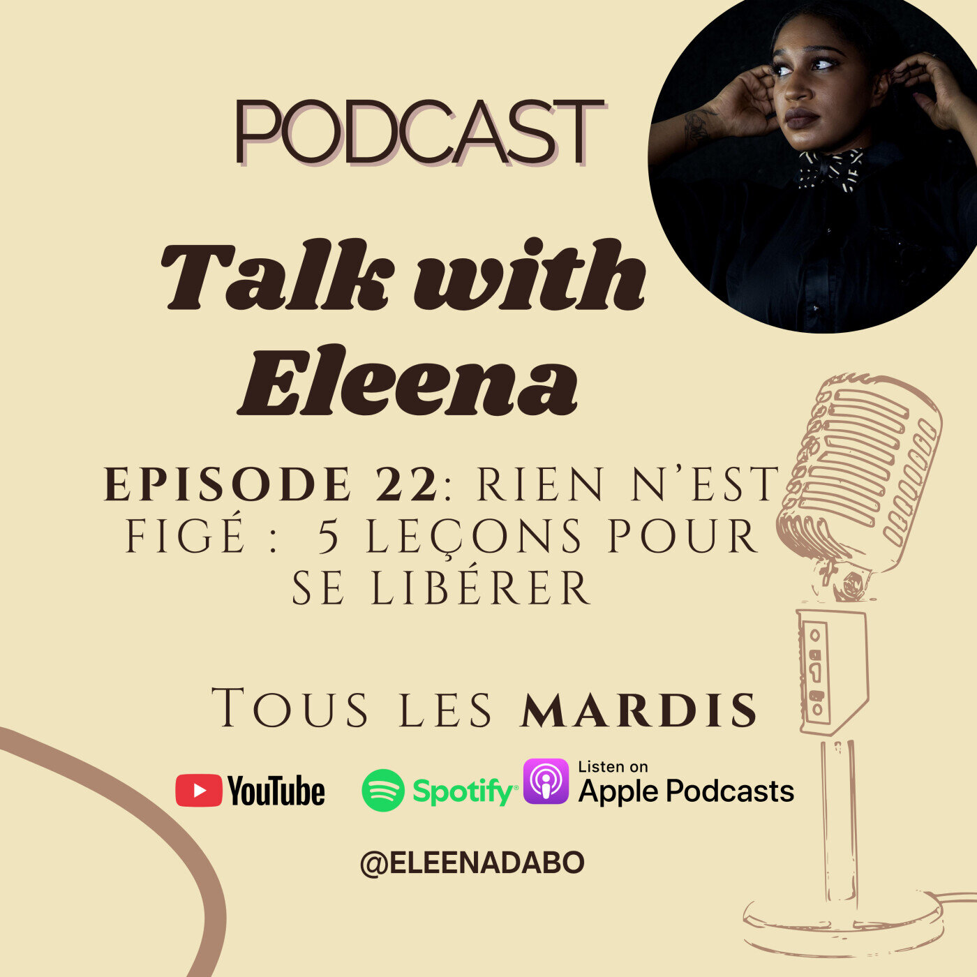 Episode 22: Rien n’est figé : 5 leçons pour se libérer