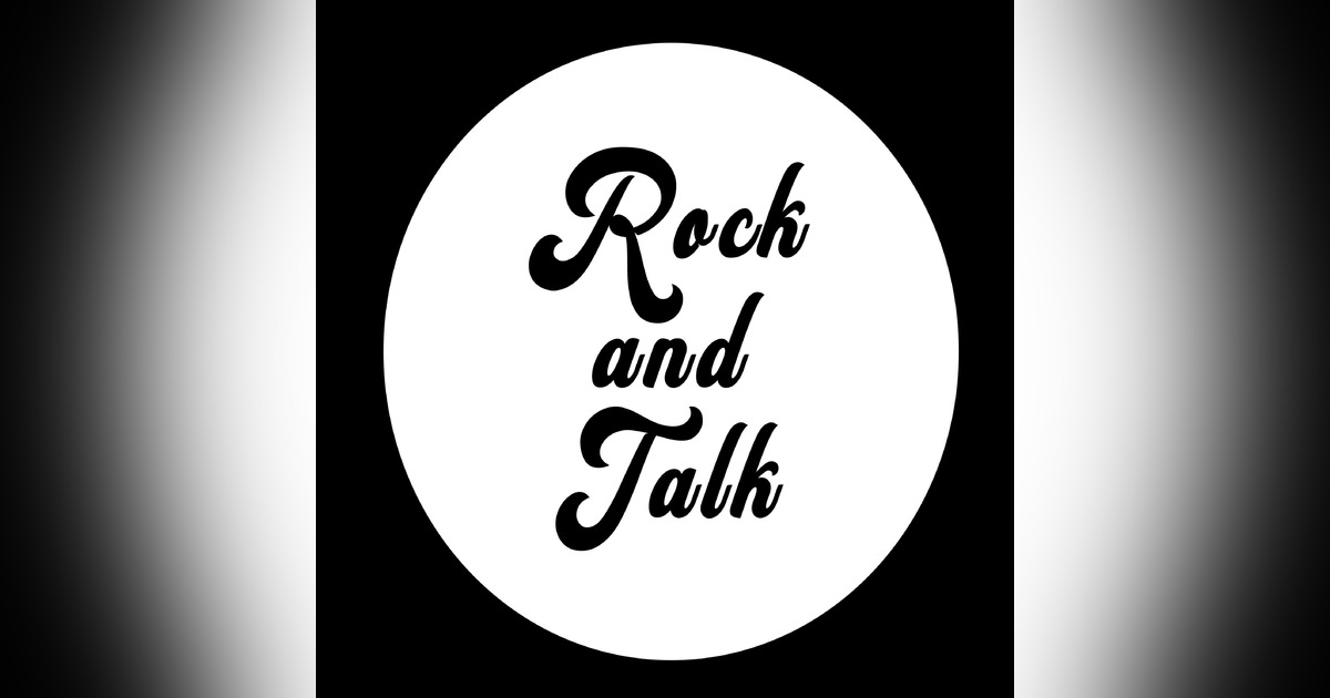 Rock and Talk • Podcast • RockAndTalk