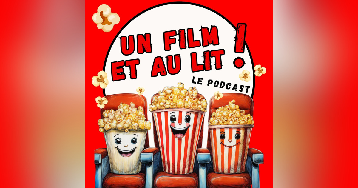 Maman j'ai raté l'avion • Podcast • Un film et au lit