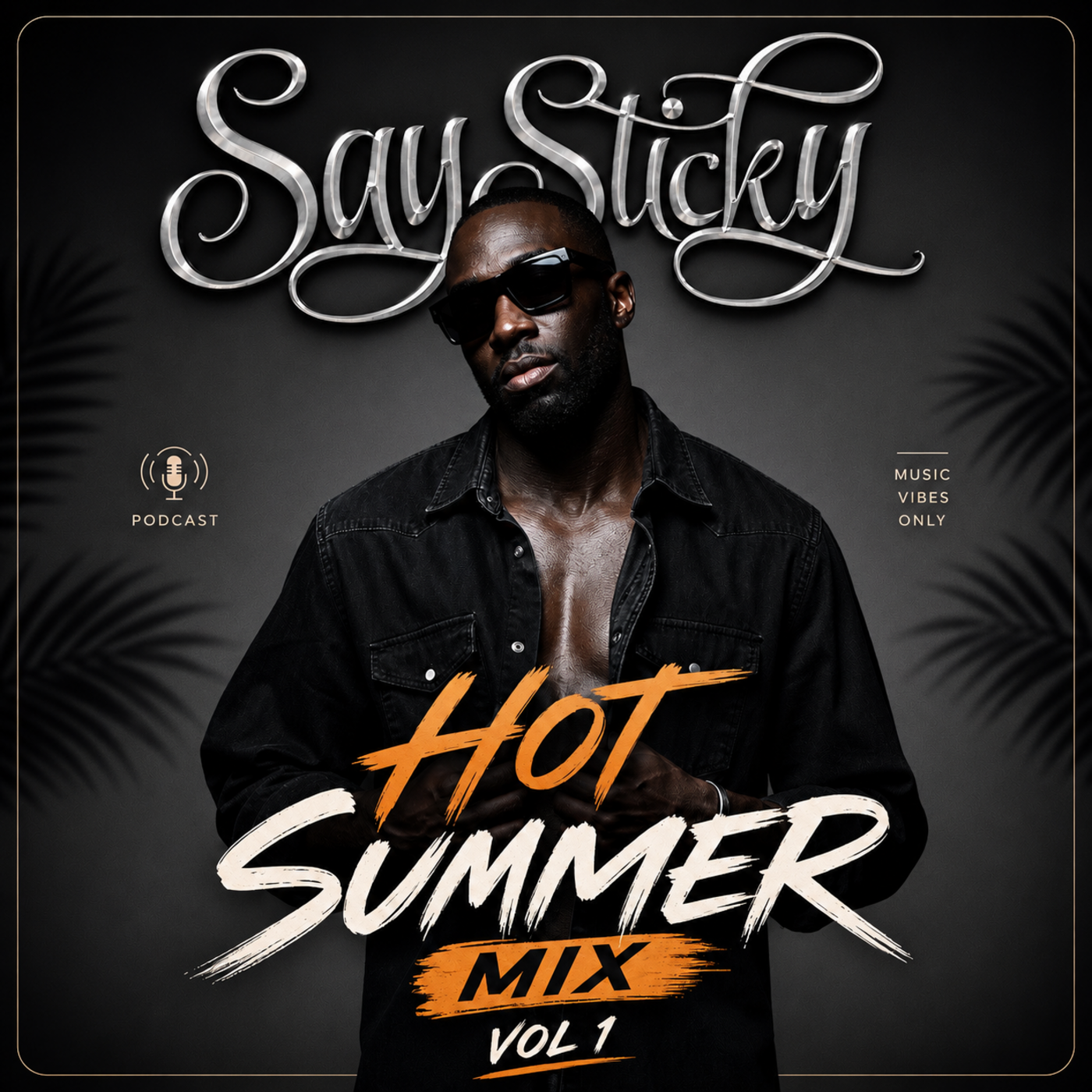 Dj Say Sticky