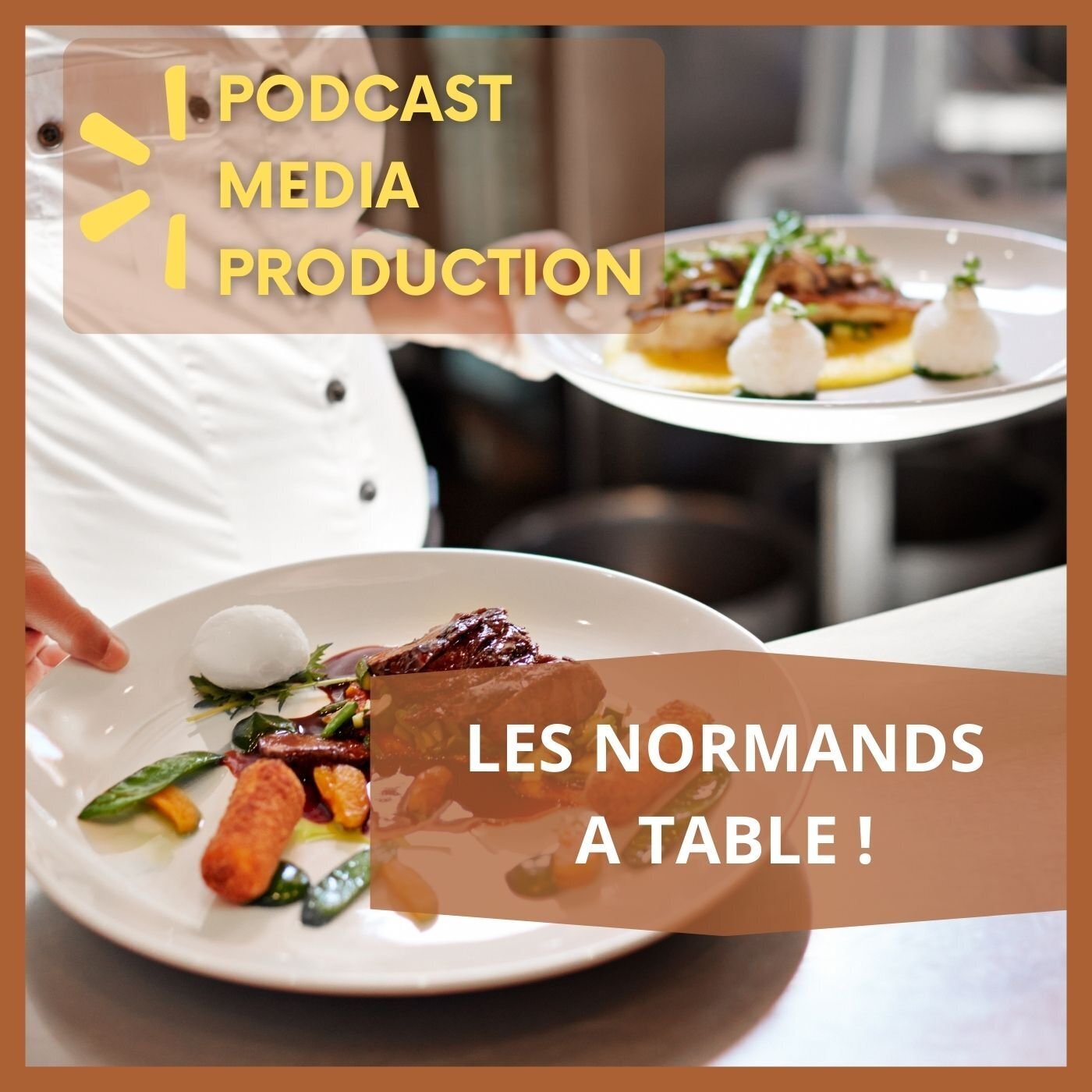 LES NORMANDS, A TABLE ! podcast artwork