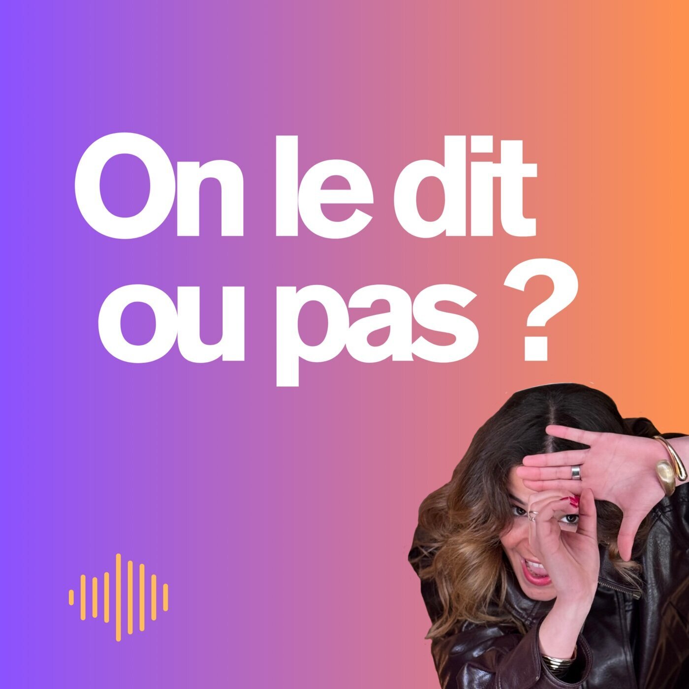 On le dit ou pas ?